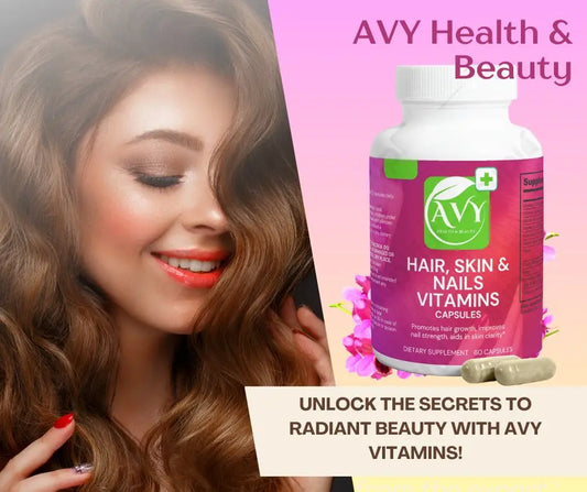 Achieve Your Best Look Yet: Unveiling the Benefits of AVY Vitamins for Hair, Skin, and Nails - AVY Health & Beauty